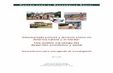 Voluntariado juvenil y servicio cívico en América Latina y el Caribe ... · Voluntariado juvenil y servicio cívico en América Latina y el Caribe: Una posible estrategia del desarrollo