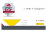 Taller&de&Hacking&Web& - cybercamp.es · – Manipulación&malintencionado&con&el&perﬁl&de&un&usuario&de&la organización.& – Espionaje.& ... Etapas&de&un&ataque&web& ... de otro