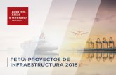 PERÚ: PROYECTOS DE INFRAESTRUCTURA 2018 · disposición ﬁnal de las aguas residuales en las ciudades de Juliaca, Puno, Ilave, Ayaviri, Juli y Moho, en el departamento de Puno.