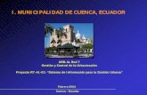 I. MUNICIPALIDAD DE CUENCA, ECUADOR - …centrourbal.com/sicat2/documentos/98_2007491055_R7... · Cuenca, es uno de los 15 cantones de la Provincia del Azuay, ubicada en la región