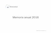 Memoria anual 2016 - Almendralalmendral.cl/wp/docs/memorias/MemAlmendral2016.pdf · objetivos societarios (aumentos de capital de Almendral y Entel) y también estratégicos, comerciales,