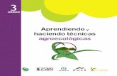 Aprendiendo y haciendo técnicas agroecológicas · Las buenas prácticas agroecológicas y la soberanía alimentaria, aseguran un uso sostenible de los recursos naturales, el cuidado