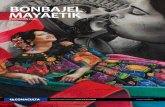 “Arte Sobre Ruedas” - Bonbajel Mayaetik | Organización para la … · 2016-01-19 · mueso itinerante “La magia de Chiapas sobre ruedas ... la que interviene mucho más el