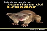 GUÍA DE CAMPO DE LOS - …editorial.murcielagoblanco.com/images/pdf/Guia-Es-2016nuevo.pdf · pocas palabras las características de la clase Mammalia. Las principales particularidades