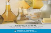 Ficha 9 Aceites y Grasas - Alimentos Argentinos · Nutrición y educación alimentaria Ficha N° 9 Aceites y grasas Una correcta selección es la clave para una buena alimentación
