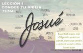 LECCIÓN 1 CONOCE TU BIBLIA TEMA - iciar.orgiciar.org/recurso/201703/20170709-Leccion1-Josue.pdf · La misión principal era su perfeccionamiento en el conocimiento de la Escritura,
