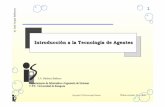 Introducción a la Tecnología de Agentes - …webdiis.unizar.es/asignaturas/ISBC/lecciones/9.Agentes.pdf · material docente del Curso de doctorado – Agentes Inteligentes de la