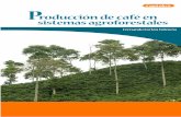 Capítulo 8 Producción de café en sistemas agroforestales · Capítulo 8 - Producción de café en sistemas agroforestales 163 para evaluarlos y desarrollar planes de acción para