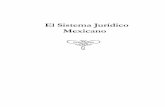 El Sistema Jurídico Mexicanosistemabibliotecario.scjn.gob.mx/sisbib/CST_2012/73337/73337.pdf · B. Fuentes formales del derecho Son el origen del derecho, es decir, de donde nace.