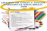 listado de útiles 2015 - Colegio Bello LaSallesallebello.edu.co/files/listado_de_tiles_2015.pdf · LISTADO DE ÚTILES Y TEXTOS COLEGIO LA SALLE BELLO. 2015 GRADO JARDÍN Ÿ1 Block