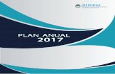 PLAN ANUAL 2017 - Sindicatura General de la Nación · Nuestro Plan Anual refleja el desempeño global que tendrá la SIGEN durante el año 2017, conforme a ... resultantes de las