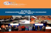CINDE CINDE-Programas.pdf · ... a la cualificación de jóvenes y docentes de instituciones educativas en el ... Dominicana* Paquete de recursos para la ... Integral de la Primera