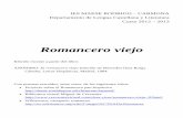 Romancero viejo - laventanaazulblog.files.wordpress.com · ANÓNIMO: El romancero viejo (edición de Mercedes Díaz Roig). Cátedra, Letras Hispánicas, Madrid, 1984 ... Romance de