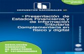 Presentación de Estados Financieros y de Información ... · Tributaria de los Estados Financieros, Dictamen de Auditoria Externa, Dictamen Tributario, Informe de Procedimientos