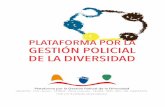 PLATAFORMA POR LA GESTIÓN POLICIAL DE LA … · • Definir criterios de actuación policial en materia de identificacio- ... En las últimas décadas, la población española ha
