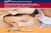 Tratamientos para niños con trastornos del espectro … · Tratamientos para niños con trastornos del espectro autista Revisión de la investigación para padres y personas que