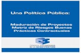 Maduración de Proyectos - infraestructura.org.co · Colombiana de Facultades de Ingeniería (ACOFI), ... Anexo no 2 Matriz de riesgos para proyectos de participación privada Anexo