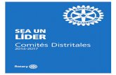 SEA UN LÍDER - Rotary International · comités distritales durante los años 2014-2015, 2015-2016 y 2016-2017. ... distritales como el PETS, la Asamblea de distrito, el Seminario