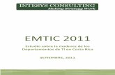 EMTIC 2011 - files.ctctcdn.comfiles.ctctcdn.com/9b86ed6c001/fd1bfcc0-e1b5-44b4... · ITIL: Es una librería de buenas prácticas destinadas a facilitar y mejorar la entrega de todos