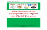 Reglamento de competición Open de Field Target.fieldtargeteuskadi.org/files/reglamentos/Reglamento Open FT 2017.pdf · telescópico como ayuda para calcular esas distancias y corregir