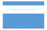 MANUAL EXCEL 2013 - mxmedia.com.ar 2013 - Completo.pdf · Excel, dependiendo de los datos, nos propondrá varios tipos de representaciones distintas, consiguiendo así, evitar tener