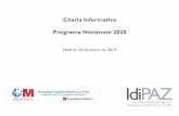 Charla Informativa Programa Horizonte 2020 - idipaz.es“N H2020_23 01 20… · Sobrepeso y obesidad ... •Desarrollo TICs y sus aplicaciones (ehealth) •Medicina estratificada