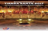 Peregrinaciones a TIERRA SANTA 2017 - Página web de ...barceloperegrinaciones.com/peregrinaciones/wp-content/uploads/2016/... · COMISARÍA DE TIERRA SANTA. PROVINCIA FRANCISCANA