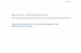 UNIVERSITAT AUTÒNOMA DE BARCELONA - …bioinformatica.uab.cat/base/documents/msbioinformatics/Memoria_MU... · bioinformática que permita interpretar el diluvio que se les viene