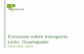 Encuesta sobre transporte León, Guanajuatodinamia.com.mx/wp-content/uploads/2014/10/Reporte-transporte-en-L… · El camión es el medio de transporte más utilizado con 74%, el