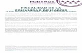 FISCALIDAD DE LA COMUNIDAD DE MADRID · 3 Los tributos cedidos son: el Impuesto sobre Patrimonio, el IRPF, el ISD, ITP y AJD, Tributos sobre el Juego, Tasas afectas a servicios ...