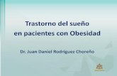 Trastorno del sueño en pacientes con Obesidadmixacademico.alianzamedicamexicana.com/mi/.../Trastorno_del...obe… · Trastorno del sueño en pacientes con Obesidad Dr. Juan Daniel