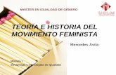 TEORÍA E HISTORIA DEL MOVIMIENTO FEMINISTAblog.uclm.es/mercedesavila/files/2017/03/Presentaciones.pdf · movimiento creado en el discurso”, en el sentido de que “la esencia del