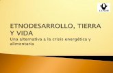 Desde CENDA entendemos el etnodesarrollo significa … · Bolivia es el 8vo. productor de monocultivos en soya con 1 millón 300mil hectáreas. Bolivia es el décimo primer productor