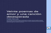 Veinte poemas de amor y una canción desesperada · Reyes Basoalto, Pablo Neruda, (Parral (Chile) 12 de julio de 1904 - Santiago de Chile 23 de septiembre de 1973), fue un poeta y