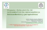 Proyecto: EVALUACIÓN DE DOCUMENTOS EN … · Elaborar un glosario de terminología específica y comparada, sobre evaluación de documentos a nivel iberoamericanosobre evaluación