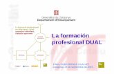 La formación profesional DUAL - dualvet.eu formacion profesional dual en... · Programar, organizar y coordinar el proyecto dual formativo. Establecer acuerdos para definir conjuntamente