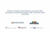 Plan Interinstitucional de Emprendimiento de Euskadi … · Bloque V: Plan de acción y modelo de gobernanza.....66 5.1. Acciones y presupuesto ... Razones y oportunidad del Plan: