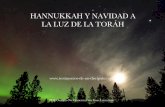 Hannukkah y Navidad - testimonios-de-un-discipulo.com · hijos de los profetas, ... o un Candelabro de siete brazos, con otras dos ... que entrelazándose y ascendiendo en forma de