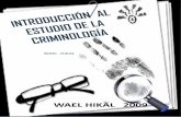 INTRODUCCIÓN AL ESTUDIO DE LA CRIMINOLOGÍAescuelasuperior.com.ar/instituto/wp-content/uploads/2017/07/... · La criminología es una ciencia empírica e interdisciplinaria que se