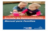 United Way Centro para la Excelencia en Educación …unitedwaycfe.org/images/pdf/CFE-Family_Handbook-Spanish.pdf · • Un programa modelo, que incorpora los entornos y experiencias