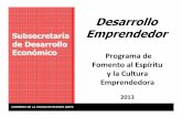 Subsecretaría Emprendedor de Desarrollo Econ ómico · •13 sesiones de presentación Planes de Negocios 3. Ediciones 2010/12 (II) SUBSECRETARIA DE DESARROLLO ECONOMICO MINISTERIO