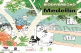Biodiversidad - Alcaldía de Medellín · aLCaLdÍa de MedeLLÍN ANÍBAL GAVIRIA CORREA Alcalde JEsús ARIstIzABAL Vicealcalde Hábitat, Movilidad, ... dispuesto en el Artículo 10