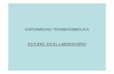ENFERMEDAD TROMBOEMBOLICA ESTUDIO EN EL …alcoi.san.gva.es/laboratorio/Web/ENFERMEDAD TROMBOEMBOLICA.… · ?Enfermedad tromboembólica venosa ...Algoritmo diagnóstico para TVP