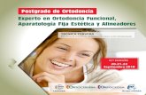 Experto en Ortodoncia Funcional, Aparatología Fija ...ortocervera.com/wp-content/uploads/2018/05/Posgrado-Ortodoncia... · Pre-Ortodoncia, Ortodoncia Funcional, Ortodoncia Elástica,