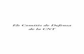 Els Comitès de Defensa de la CNT - cgtcatalunya.catcgtcatalunya.cat/IMG/pdf/els_comites_de_defensa_de_la_cnt.pdf · Els Comitès de Defensa de la CNT de Agustín Guillamón està