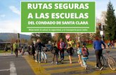 RUTAS SEGURAS A LAS ESCUELAS - sccgov.org · BENEFICIOS DE RUTAS SEGURAS A LA ESCUELA SRTS promueve el caminar y viajar en bici a las escuelas en un ambiente seguro y saludable a