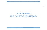 SISTEMA DE VISTO BUENO - adinelsa.com.pe · que necesita ser aprobada con un visto bueno por parte del gerente ... el tipo de estado y el nombre del trabajador que anteriormente ya