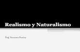 Realismo y Naturalismo - … · Naturalismo Es un estilo artístico, sobre todo literario, basado en reproducir la realidad con una objetividad perfecta y documental en todos sus