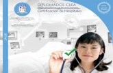 DIPLOMADOS CLEA - Educación Online · •Determinar objetivamente la capacidad de la organización a certificar para garantizar la atención de calidad. •Establecer mínimos homogéneos