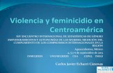 Carlos Javier Echarri Cánovas - inegi.org.mx y... · Antecedentes de la violencia contra las mujeres en El Salvador, Guatemala y Honduras En las últimas décadas se han venido manifestando